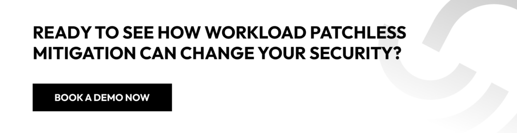 Workload Patchless Mitigation